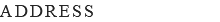 ADDRESS