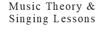 Music Theory & Singing Lessons